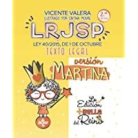 Los mejores  - LRJSP Versión Martina: Ley 40-2015 de 1 de octubre. Texto Legal